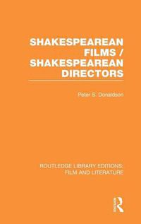 Cover image for Shakespearean Films/Shakespearean Directors