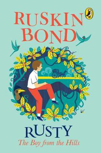 Rusty The Boy From The Hills: Book 8 in the Rusty series by Ruskin Bond