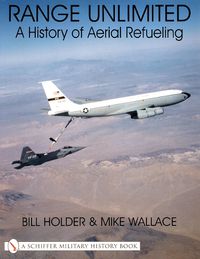 Cover image for Range Unlimited: History of Aerial Refuelling