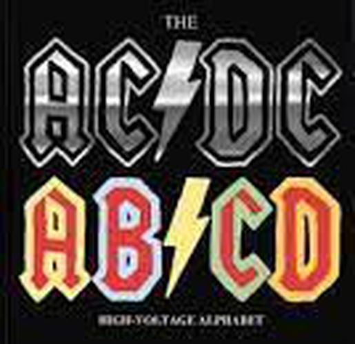 The AC/DC AB/CD - The high voltage alphabet