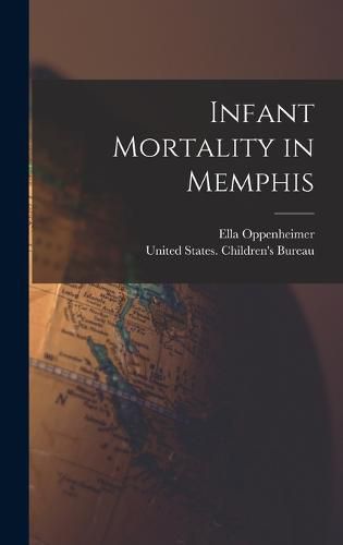 Cover image for Infant Mortality in Memphis