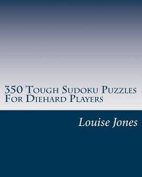 Cover image for 350 Tough Sudoku Puzzles For Diehard Players