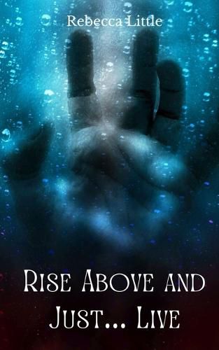 Cover image for Rise Above and Just... Live