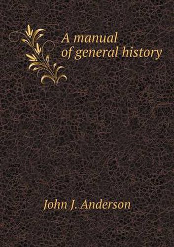 A manual of general history