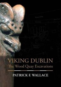 Cover image for Viking Dublin: The Wood Quay Excavations