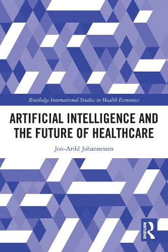 Cover image for Artificial Intelligence and the Future of Healthcare