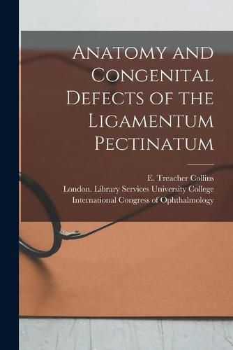 Cover image for Anatomy and Congenital Defects of the Ligamentum Pectinatum [electronic Resource]