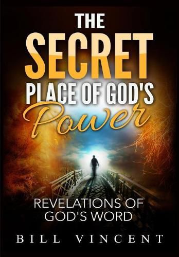 Cover image for The Secret Place of God's Power: Revelations of God's Word