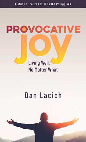 Cover image for Provocative Joy: Living Well, No Matter What