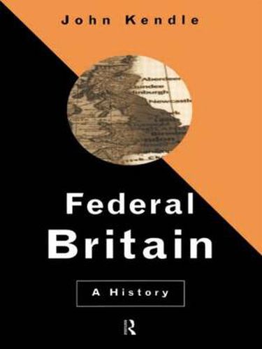 Cover image for Federal Britain: A History