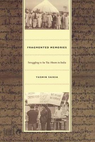 Cover image for Fragmented Memories: Struggling to be Tai-Ahom in India