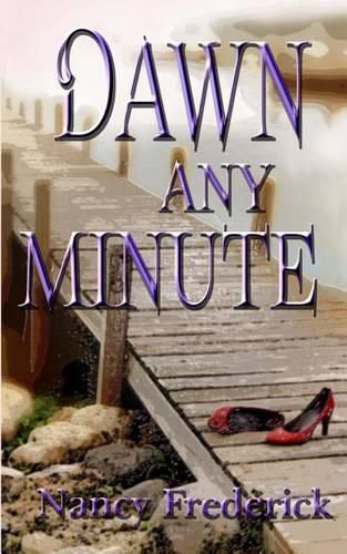 Cover image for Dawn Any Minute