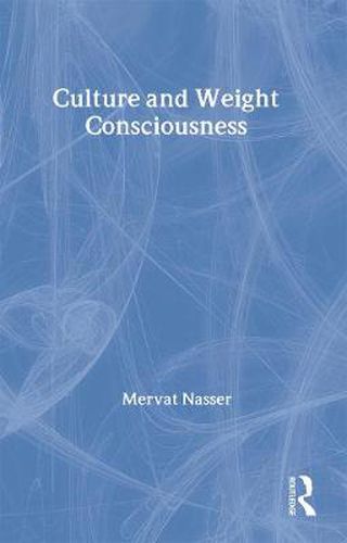 Cover image for Culture and Weight Consciousness