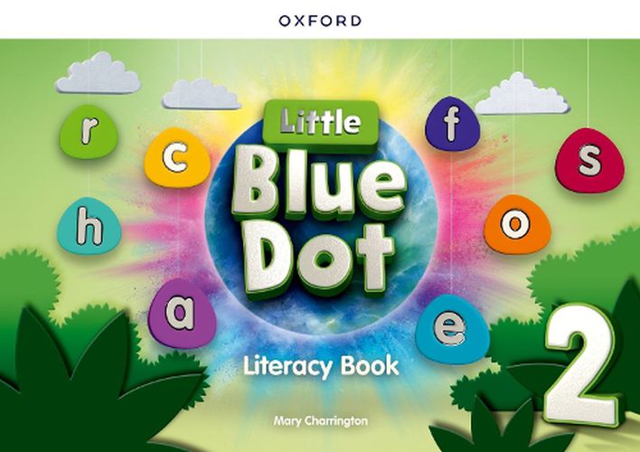 Cover image for Little Blue Dot: Level 2: Literacy Book