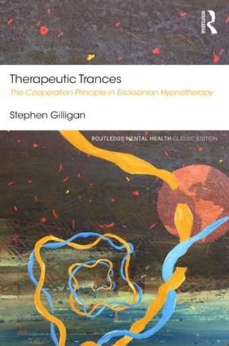 Therapeutic Trances: The Cooperation Principle in Ericksonian Hypnotherapy