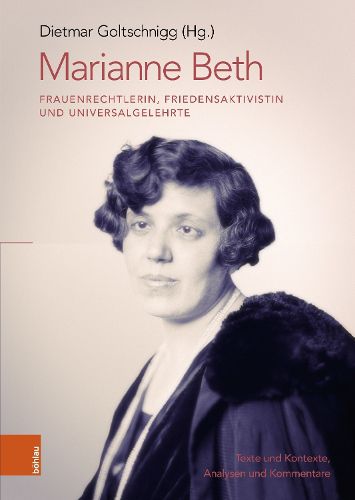 Cover image for Marianne Beth: Frauenrechtlerin, Friedensaktivistin und Universalgelehrte
