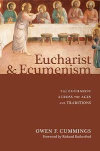 Cover image for Eucharist and Ecumenism: The Eucharist Across the Ages and Traditions