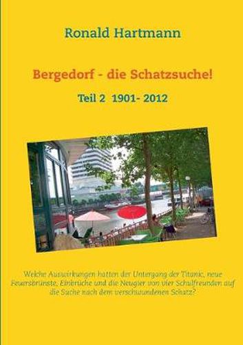 Cover image for Bergedorf - die Schatzsuche 2!: Teil 2 1901- 2012