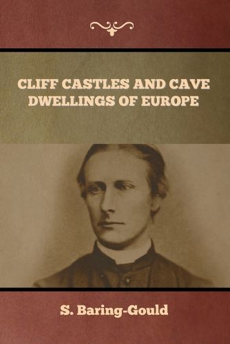 Cover image for Cliff Castles and Cave Dwellings of Europe