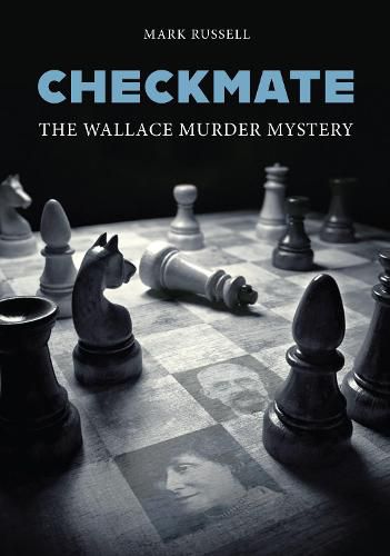 Checkmate: The Wallace Murder Mystery