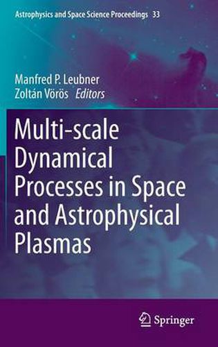 Cover image for Multi-scale Dynamical Processes in Space and Astrophysical Plasmas