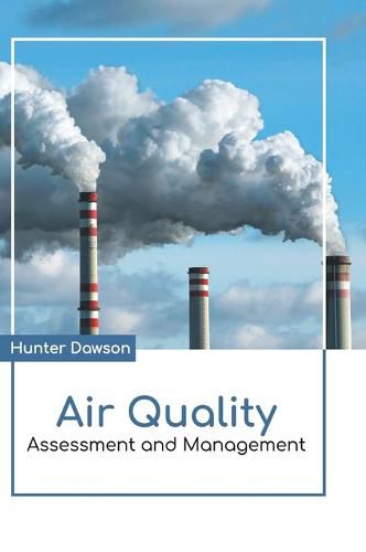 Cover image for Air Quality: Assessment and Management