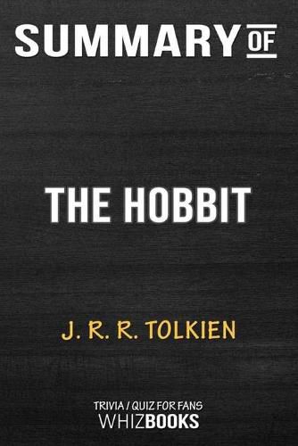 Cover image for Summary of The Hobbit: Trivia/Quiz for Fans