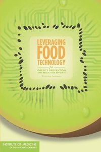 Cover image for Leveraging Food Technology for Obesity Prevention and Reduction Efforts: Workshop Summary