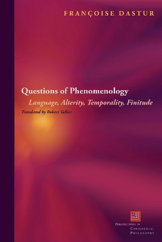 Cover image for Questions of Phenomenology: Language, Alterity, Temporality, Finitude