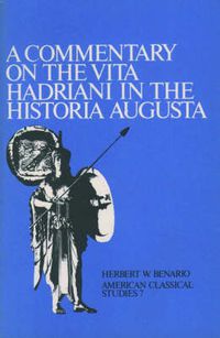 Cover image for A Commentary On the Vita Hadriani in the Historia Augusta