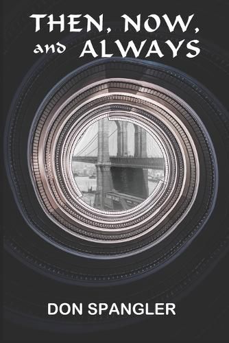 Cover image for Then, Now, and Always