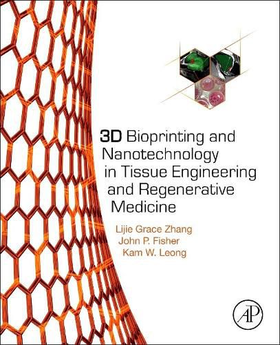 Cover image for 3D Bioprinting and Nanotechnology in Tissue Engineering and Regenerative Medicine