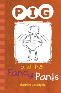 Cover image for PIG and the Fancy Pants: Set 1