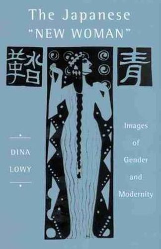 Cover image for The Japanese New Woman: Images of Gender and Modernity