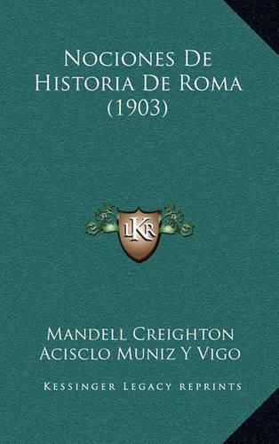Cover image for Nociones de Historia de Roma (1903)