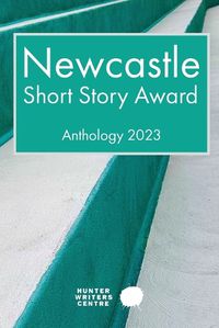 Cover image for Newcastle Short Story Award 2023