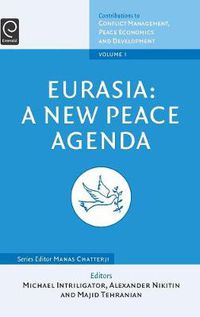 Cover image for Eurasia: A New Peace Agenda