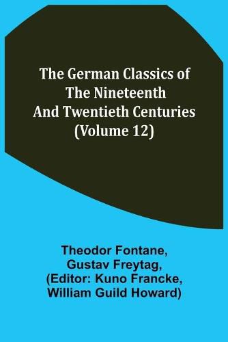 Cover image for The German Classics of the Nineteenth and Twentieth Centuries (Volume 12)