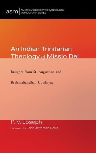 An Indian Trinitarian Theology of Missio Dei: Insights from St. Augustine and Brahmabandhab Upadhyay