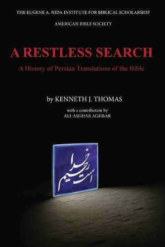 Cover image for A Restless Search: A History of Persian Translations of the Bible