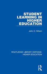 Cover image for Student Learning in Higher Education: A Halsted Press Book