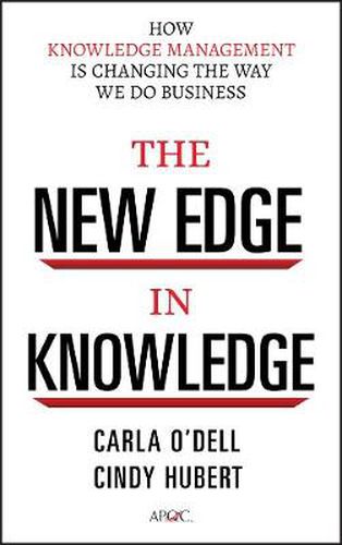 Cover image for The New Edge in Knowledge: How Knowledge Management Is Changing the Way We Do Business