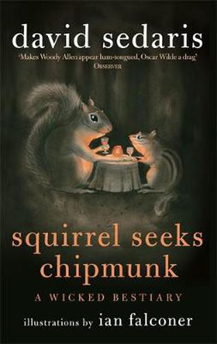 Cover image for Squirrel Seeks Chipmunk: A Wicked Bestiary