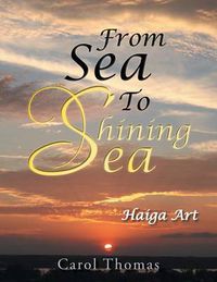 Cover image for From Sea to Shining Sea: Haiga Art