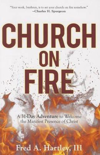 Cover image for Church on Fire: A 31-Day Adventure to Welcome the Manifest Presence of Christ