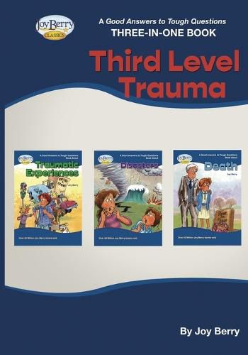 A Good Answers to Tough Questions Three-in-One Book - Third Level Trauma