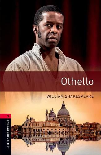 Cover image for Oxford Bookworms Library: Level 3:: Othello: Graded readers for secondary and adult learners