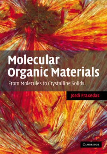 Cover image for Molecular Organic Materials: From Molecules to Crystalline Solids