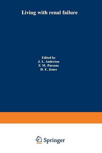 Cover image for Living with renal failure: Proceedings of a Multidisciplinary Symposium held at the University of Stirling, 7-8 July, 1977