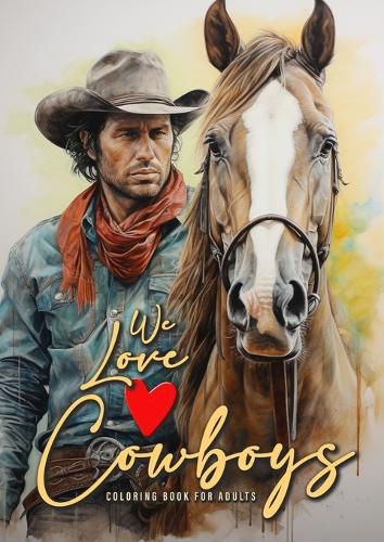 Cover image for We love Cowboys Coloring Book for Adults